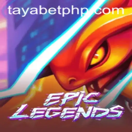 EpicLegends: Unveiling A Fantasy Adventure With a Twist of TAYABET